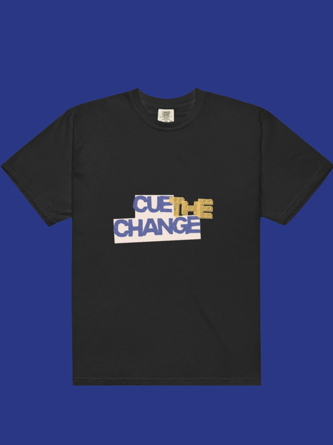 Cue The Change T-Shirt
